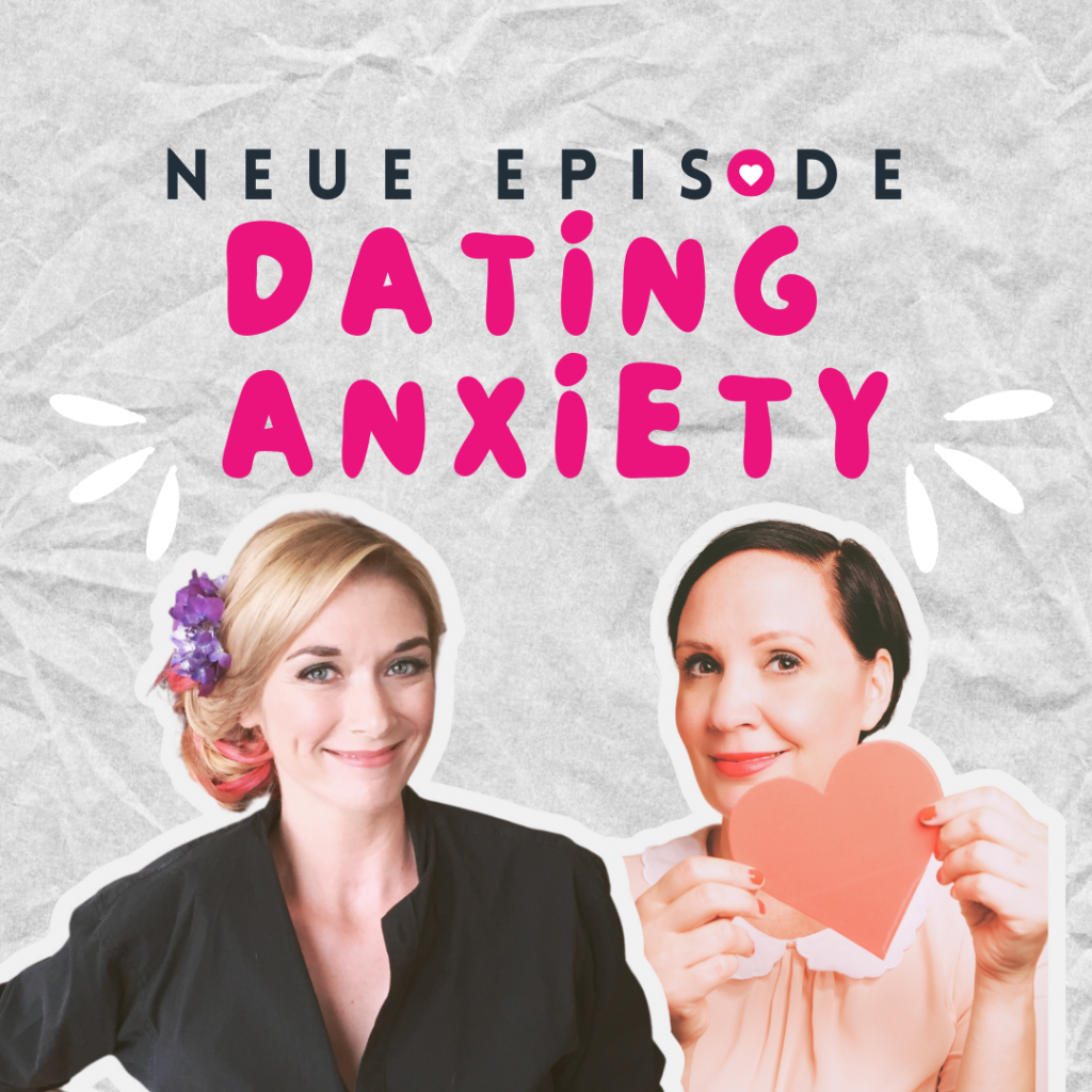 Werbebild für eine Dating-Podcast-Folge. Große rosa Buchstaben zeigen den Titel der Episode: Dating Anxiety - Angst vor Dates. Daneben lächelnde Hosts von Moin Wien - Servus Hamburg: Johanna und Ingrid.
